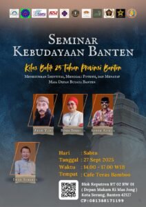 Seminar Kebudayaan : Kilas Balik 25 Tahun Provinsi Banten, Meneguhkan Identitas, Menggali Potensi, dan Menatap Masa Depan Budaya Banten