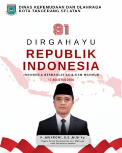 Dinas Kepemudaan dan Olahraga Kota Tangerang Selatan Mengucapkan Selamat HUT Ke-81 Kemerdekaan RI
